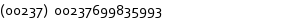 (00237) 00237699835993
