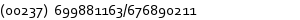 (00237) 699881163/676890211