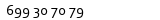  699 30 70 79
