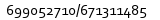  699052710/671311485