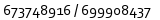 673748916 / 699908437