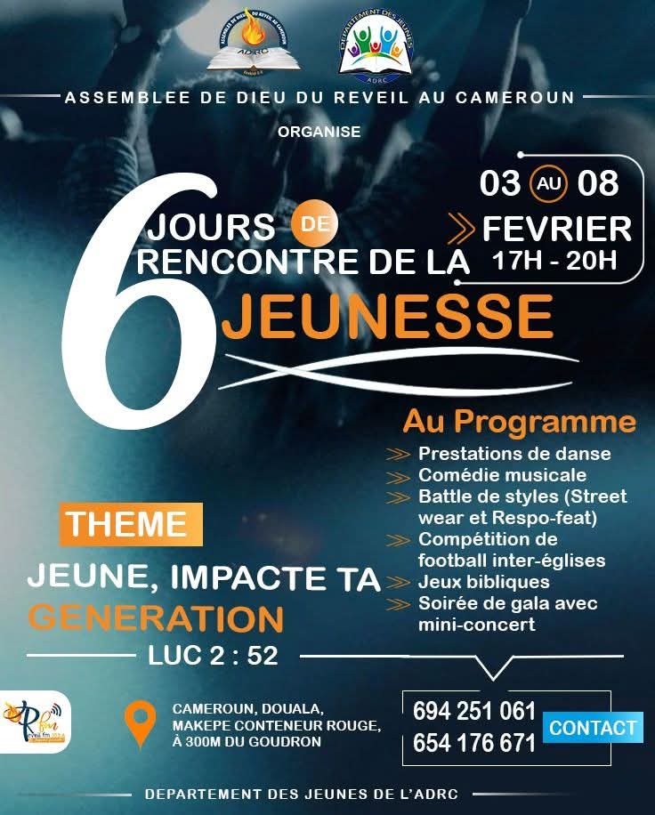 6 JOURS DE RENCONTRE DE LA JEUNESSE - Ne manquez pas cet événement !