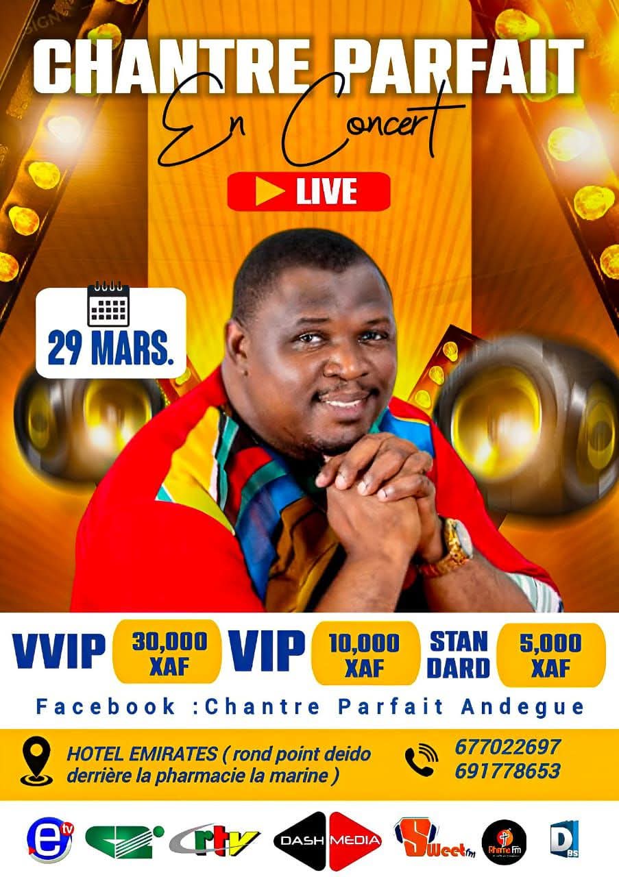 CHANTRE PARFAIT EN CONCERT LIVE LE 29 MARS À DOUALA