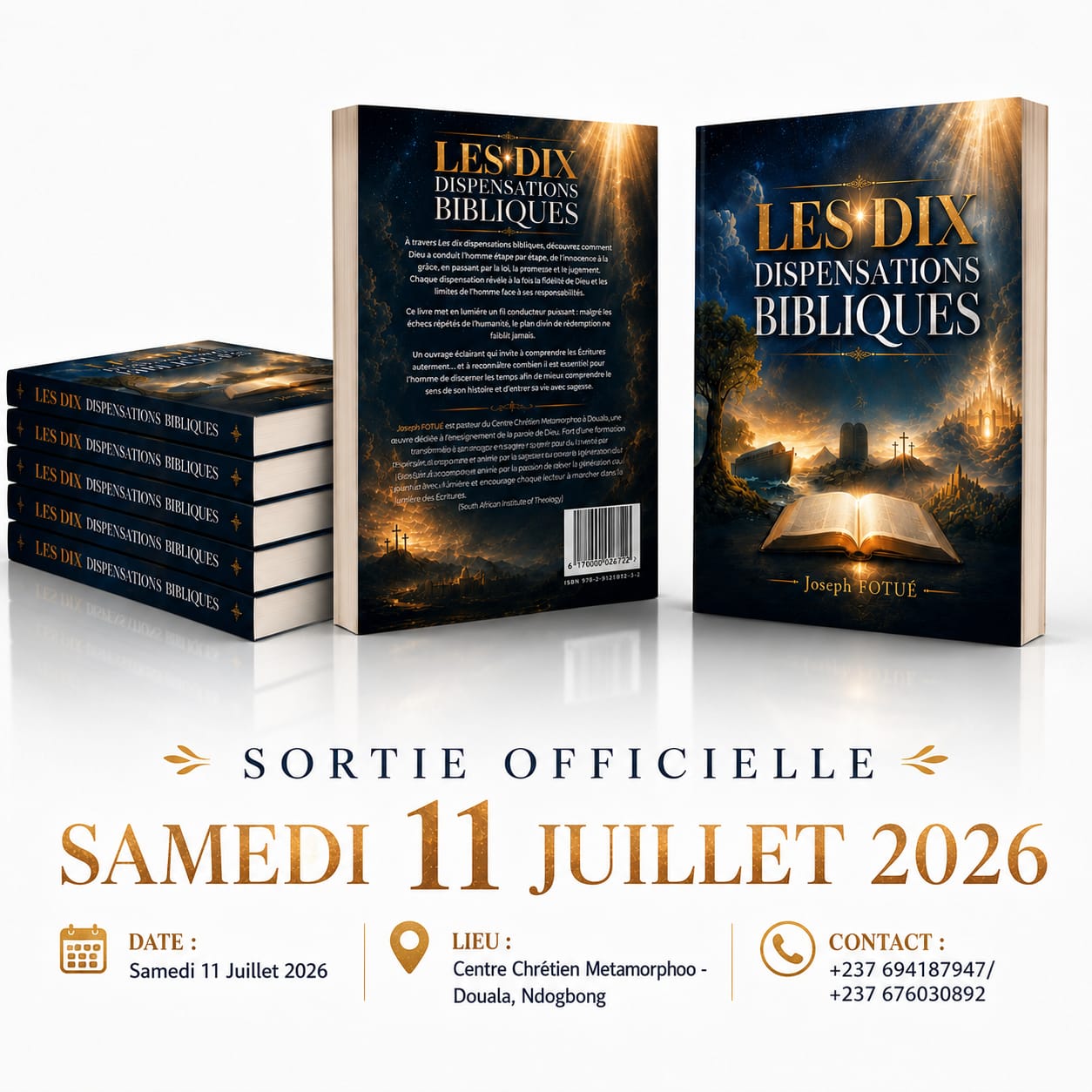 SORTIE OFFICIELLE | « Les Dix Dispensations Bibliques » : le livre qui vous fera redécouvrir le plan de Dieu à travers toute la Bible. Rendez-vous ce samedi 11 juillet 2026 !