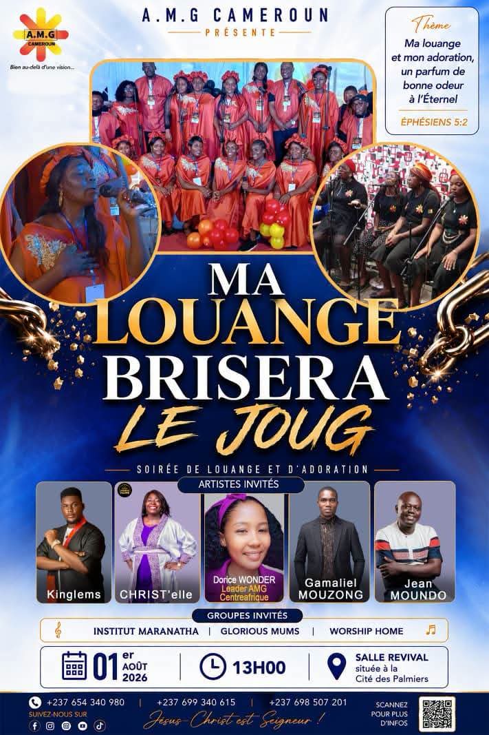 Louange et adoration : A.M.G Cameroun annonce « Ma Louange Brisera le Joug » pour le 1er août